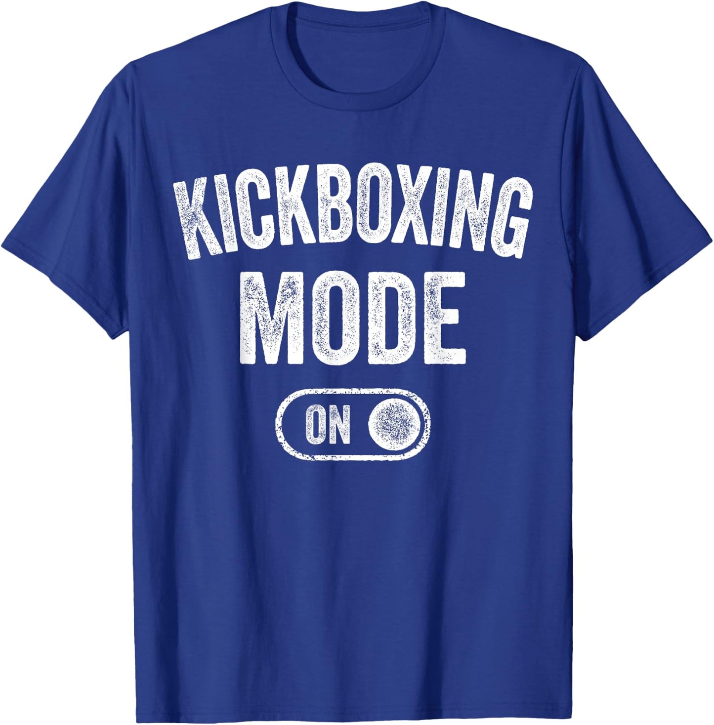 Kickboxing Mode On Funny Kickboxer Gift Coach Trainer T-Shirt - T-Shirt | Royal