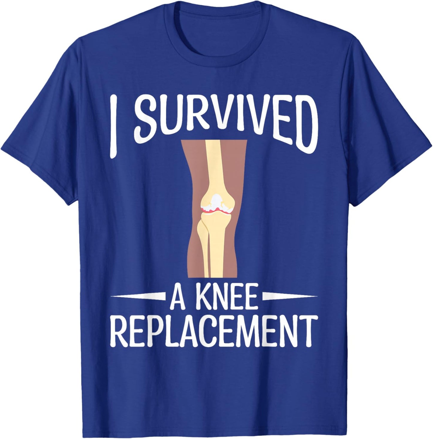 Knee Replacement Surgery - I Survived A Knee Replacement T-Shirt - T-Shirt | Royal
