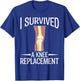 Knee Replacement Surgery - I Survived A Knee Replacement T-Shirt - T-Shirt | Royal