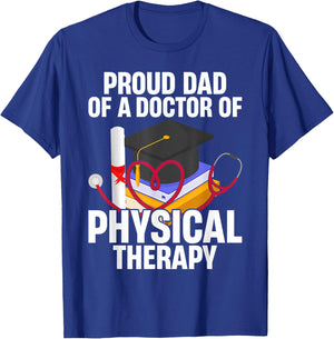 Proud Dad of A Doctor Physical Therapy T-Shirt - T-Shirt | Royal