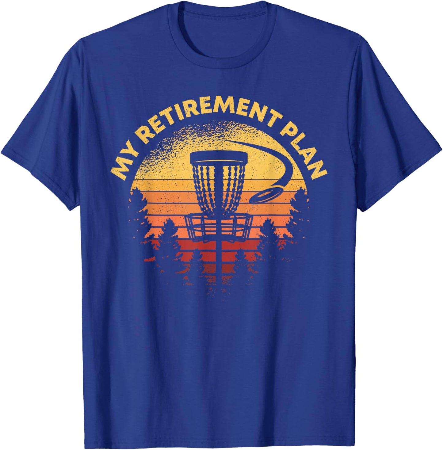 Disc Golf My Retirement Plan Retro Grandpa Gift Hole In One T-Shirt - T-Shirt | Royal
