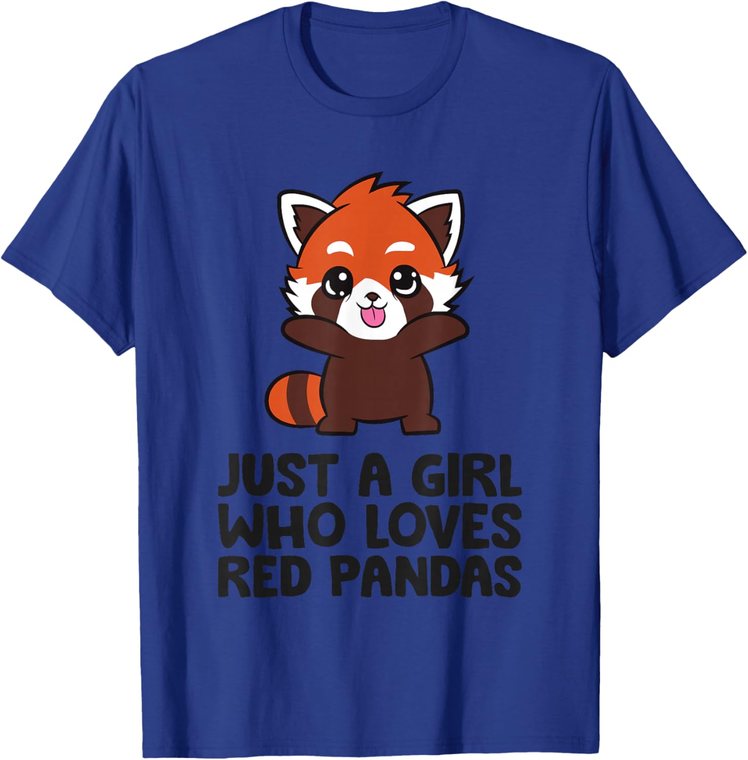 Just A Girl Who Loves Red Pandas T-Shirt - T-Shirt | Royal