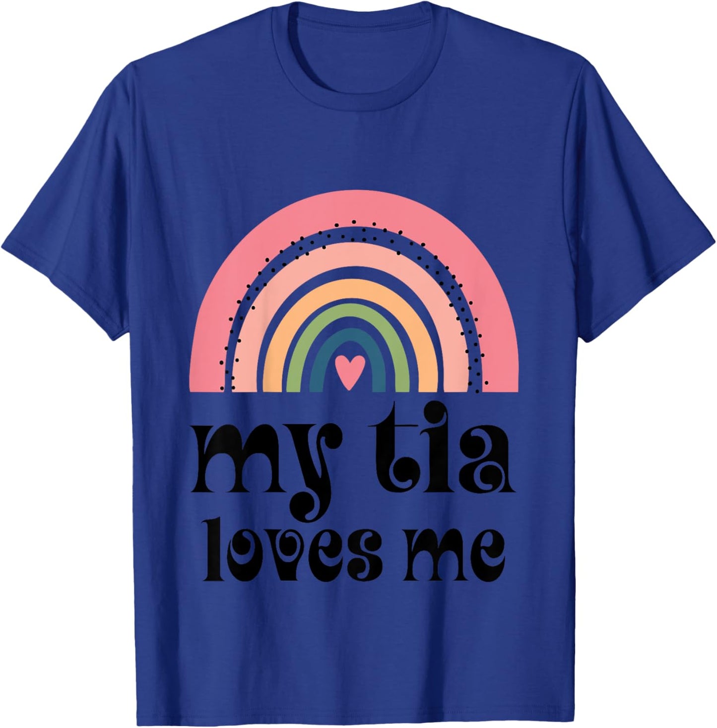 Kids My Tia Loves Me Niece Rainbow T-Shirt - T-Shirt | Royal