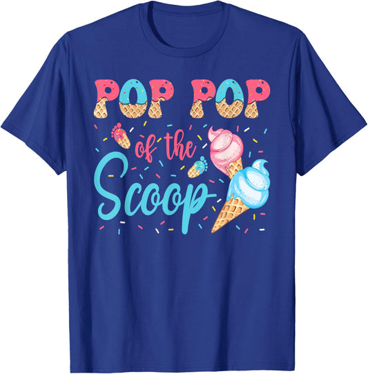 Pop Pop Of The Scoop Ice Cream Gender Reveal Baby Shower T-Shirt - T-Shirt | Royal