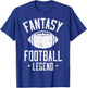 Fantasy Football Legend Funny Draft Party Champion Men T-Shirt - T-Shirt | Royal