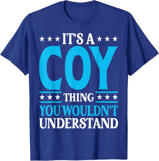It's A Coy Thing Personal Name Funny Coy T-Shirt - T-Shirt | Royal