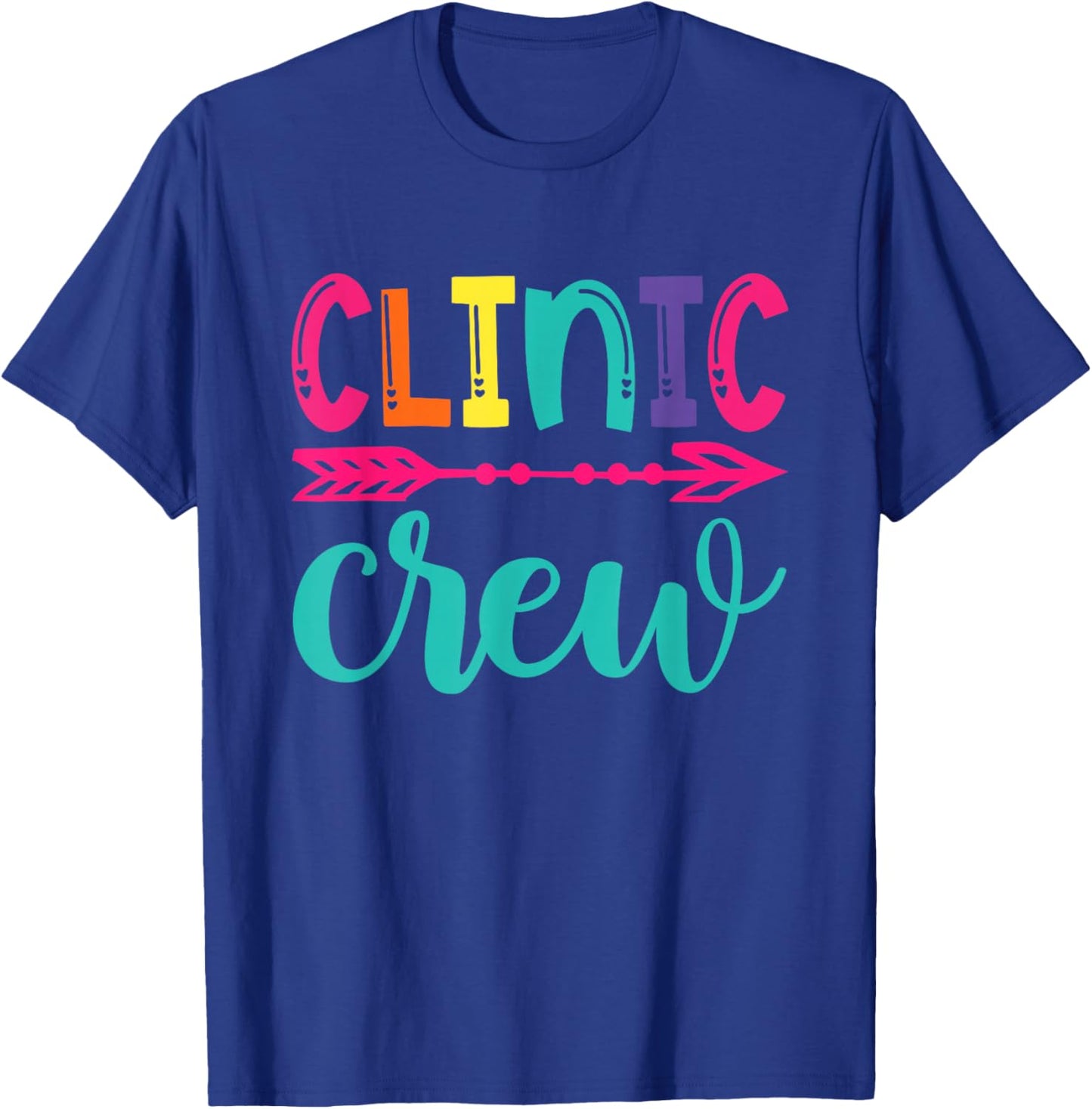 Clinic Crew Nurse Appreciation Essential Worker School Nurse T-Shirt - T-Shirt | Royal