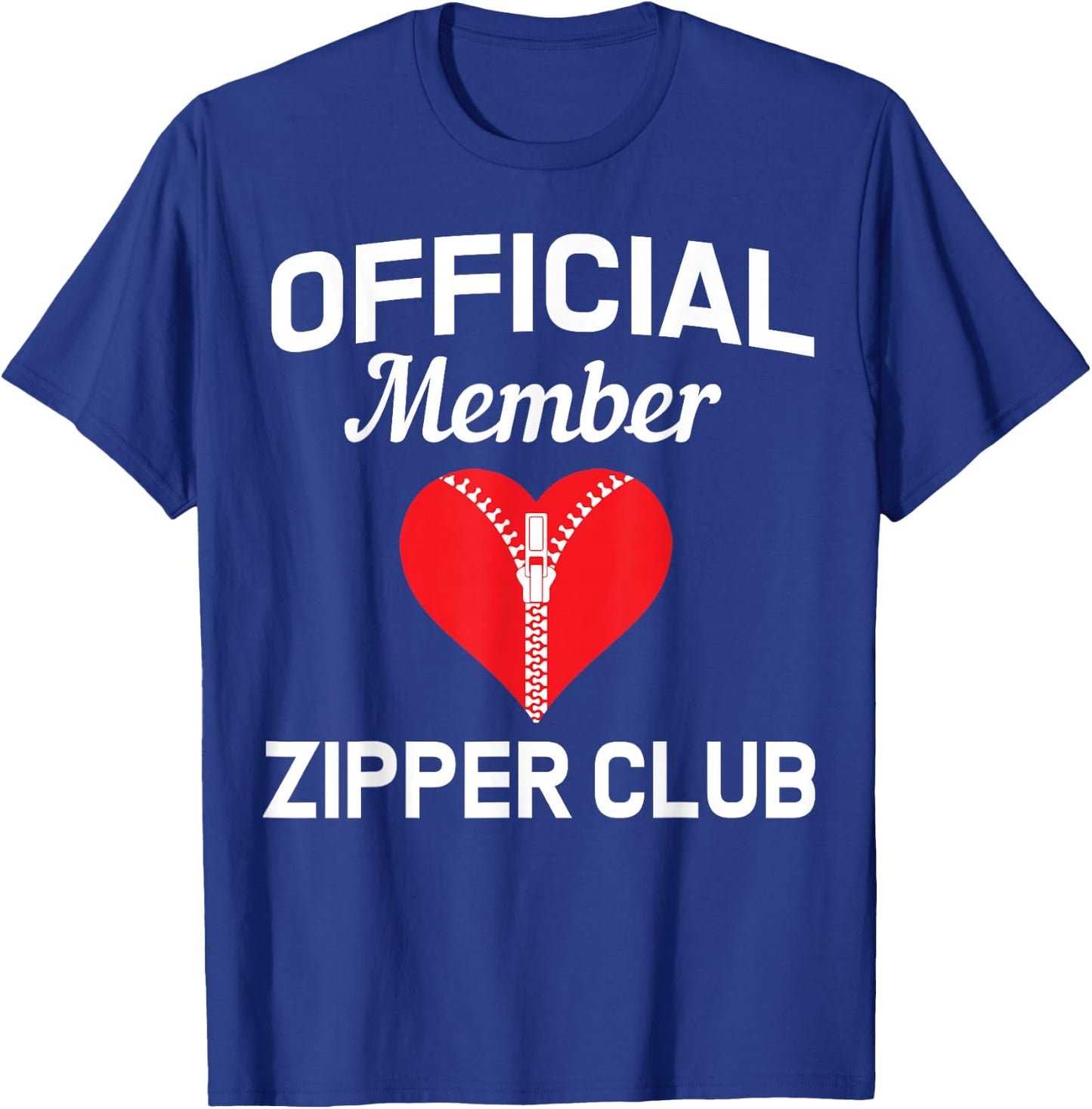 Open Heart Surgery Zipper Club Bypass Get Well Recovery Gift T-Shirt - T-Shirt | Royal