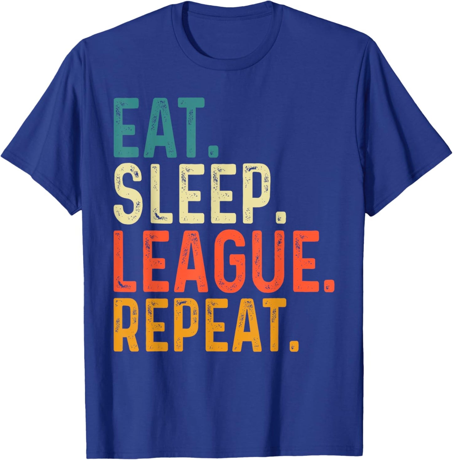 Eat Sleep League Repeat Sports Game Gaming T-Shirt - T-Shirt | Royal