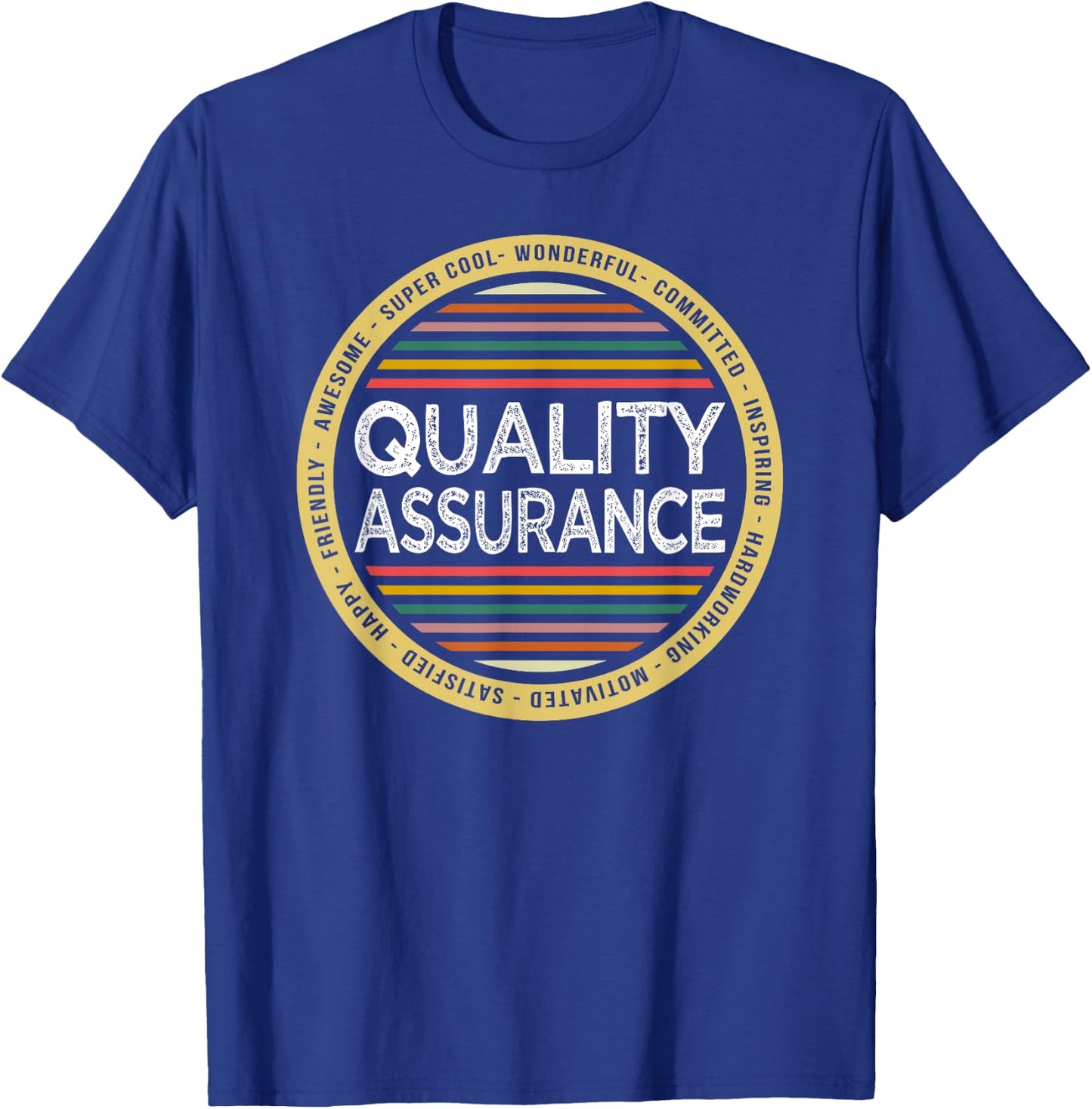 Quality Assurance Shirt Funny Profession Birthday T-Shirt - T-Shirt | Royal