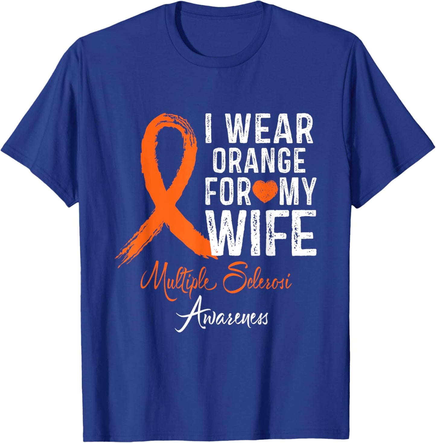 I Wear Orange For My Wife Multiple Sclerosis Awareness Kids T-Shirt - T-Shirt | Royal