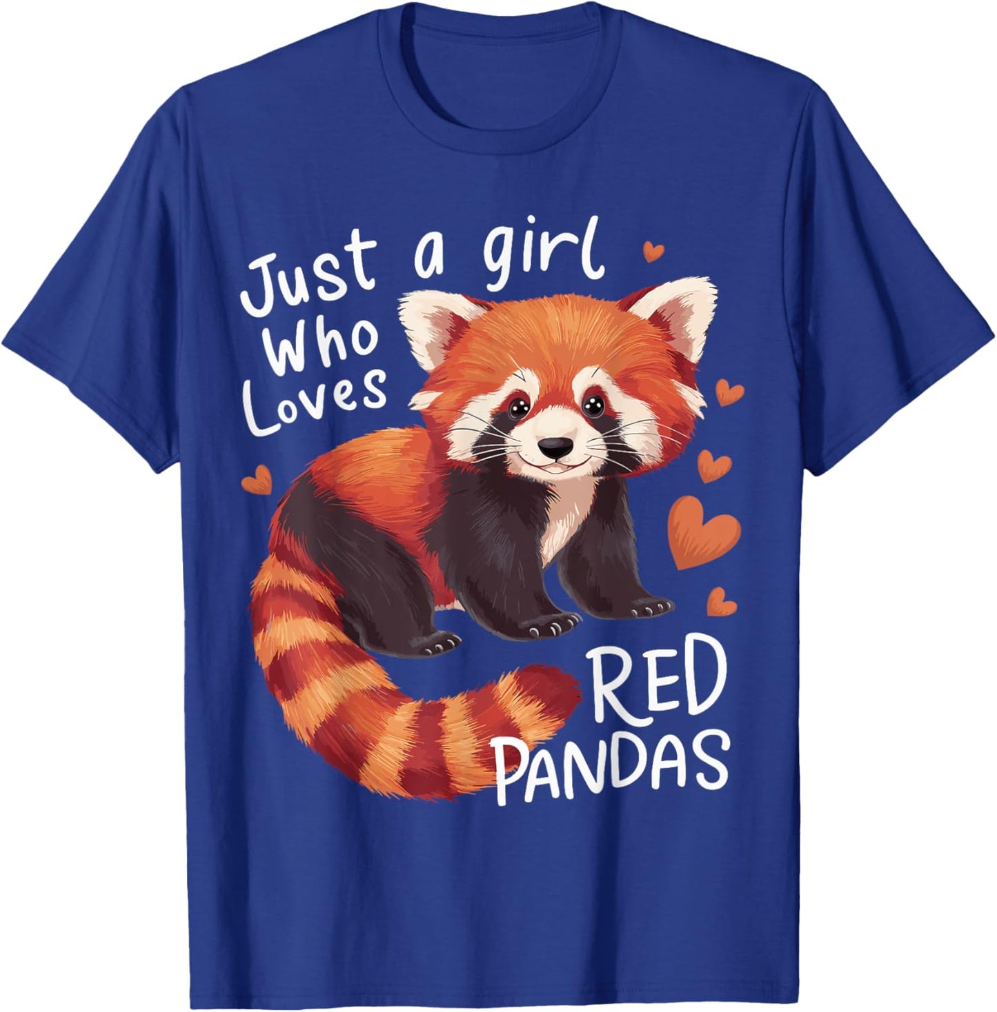 Just a Girl Who Loves Red Pandas T-Shirt - T-Shirt | Royal