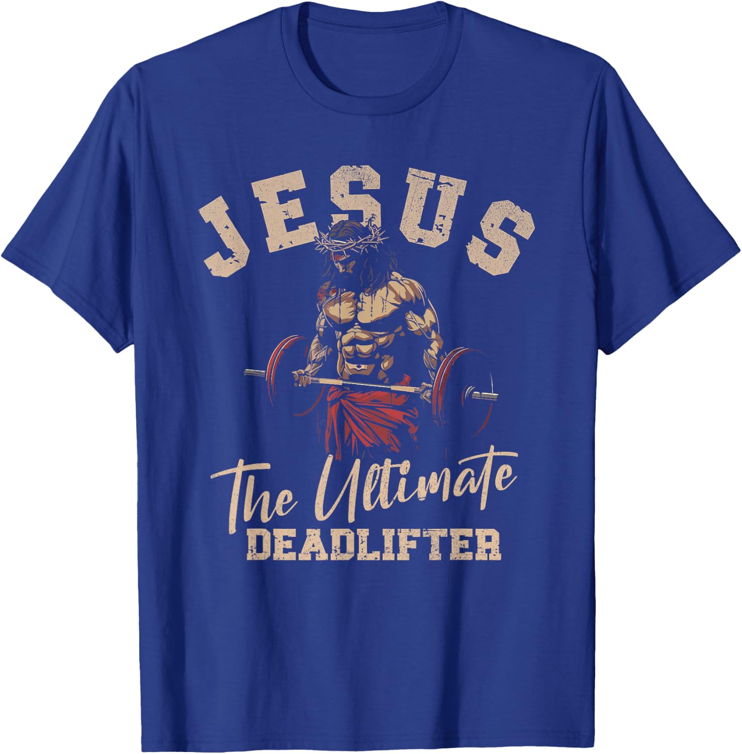 Fitness Funny Vintage Jesus The Ultimate Deadlifter T-Shirt - T-Shirt | Royal