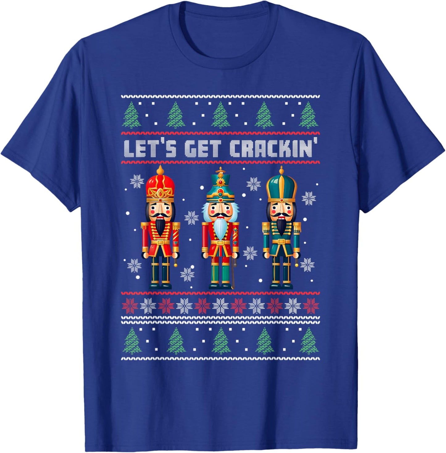 Christmas Nutcracker Squad Funny Lets Get Crackin' Ballet T-Shirt - T-Shirt | Royal