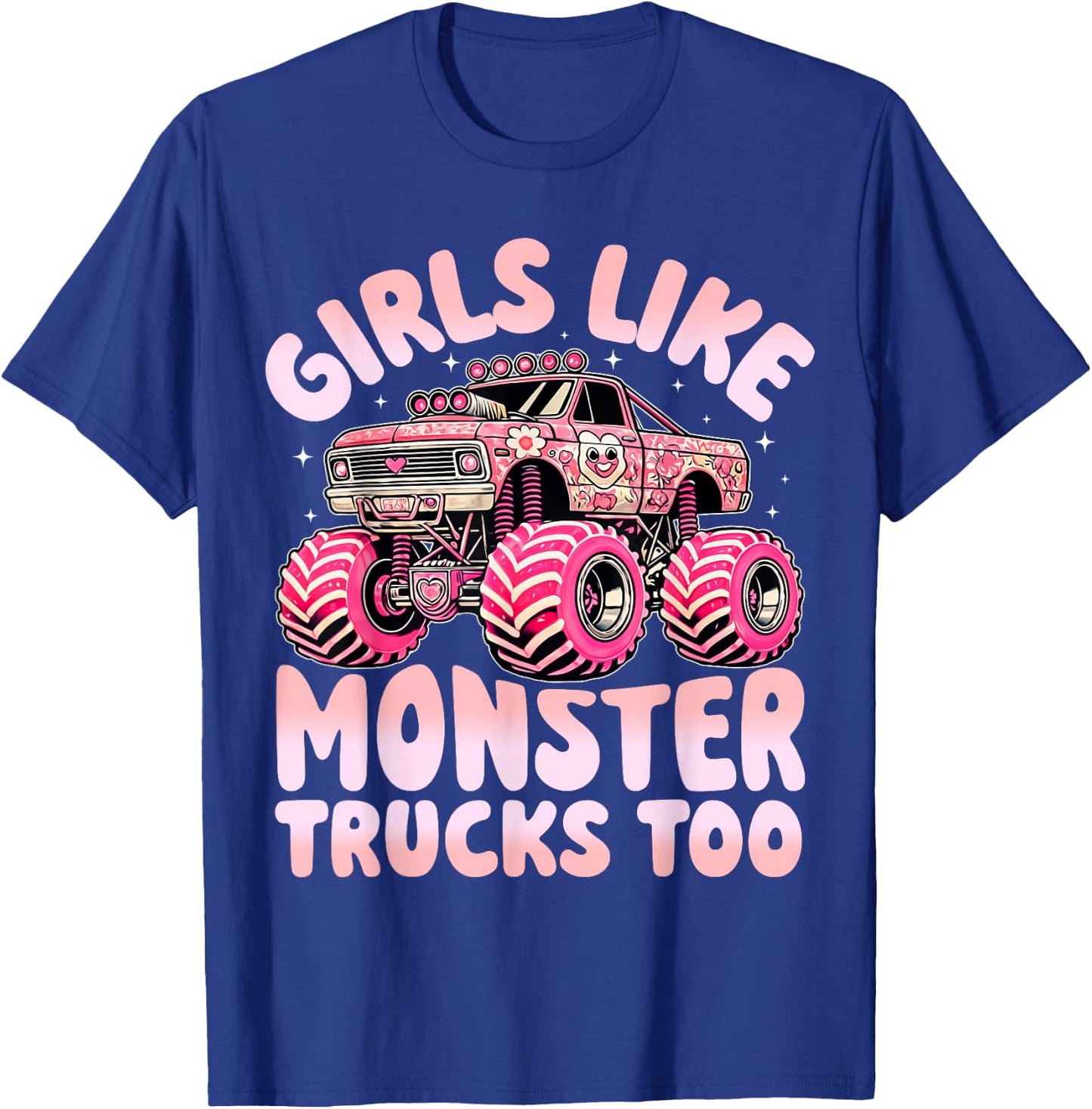 Funny Girls Like Monster Trucks Too Pink Monster Truck Girls T-Shirt - T-Shirt | Royal