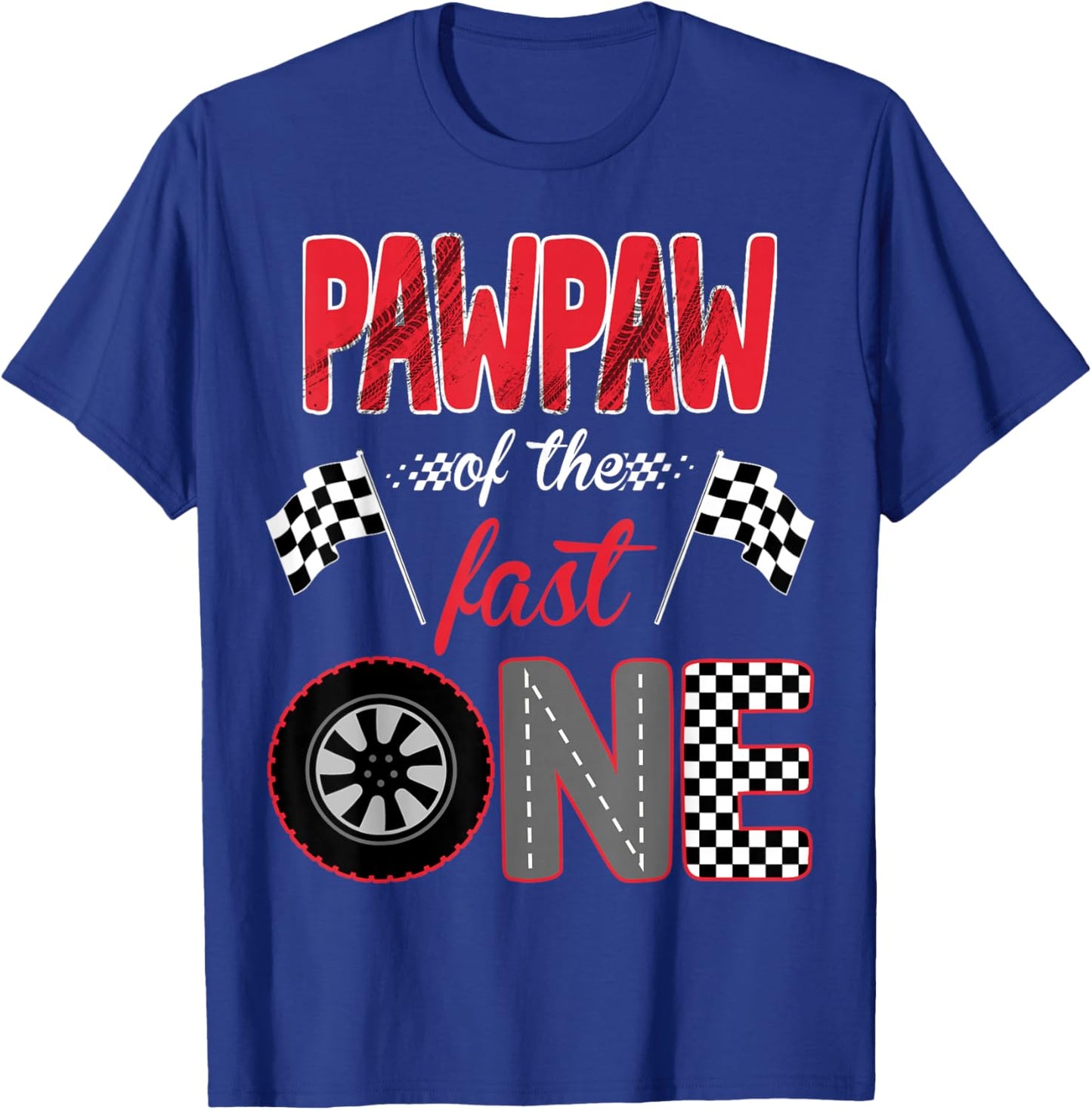 Pawpaw Of The Fast One Birthday 1st Race Car Family T-Shirt - T-Shirt | Royal