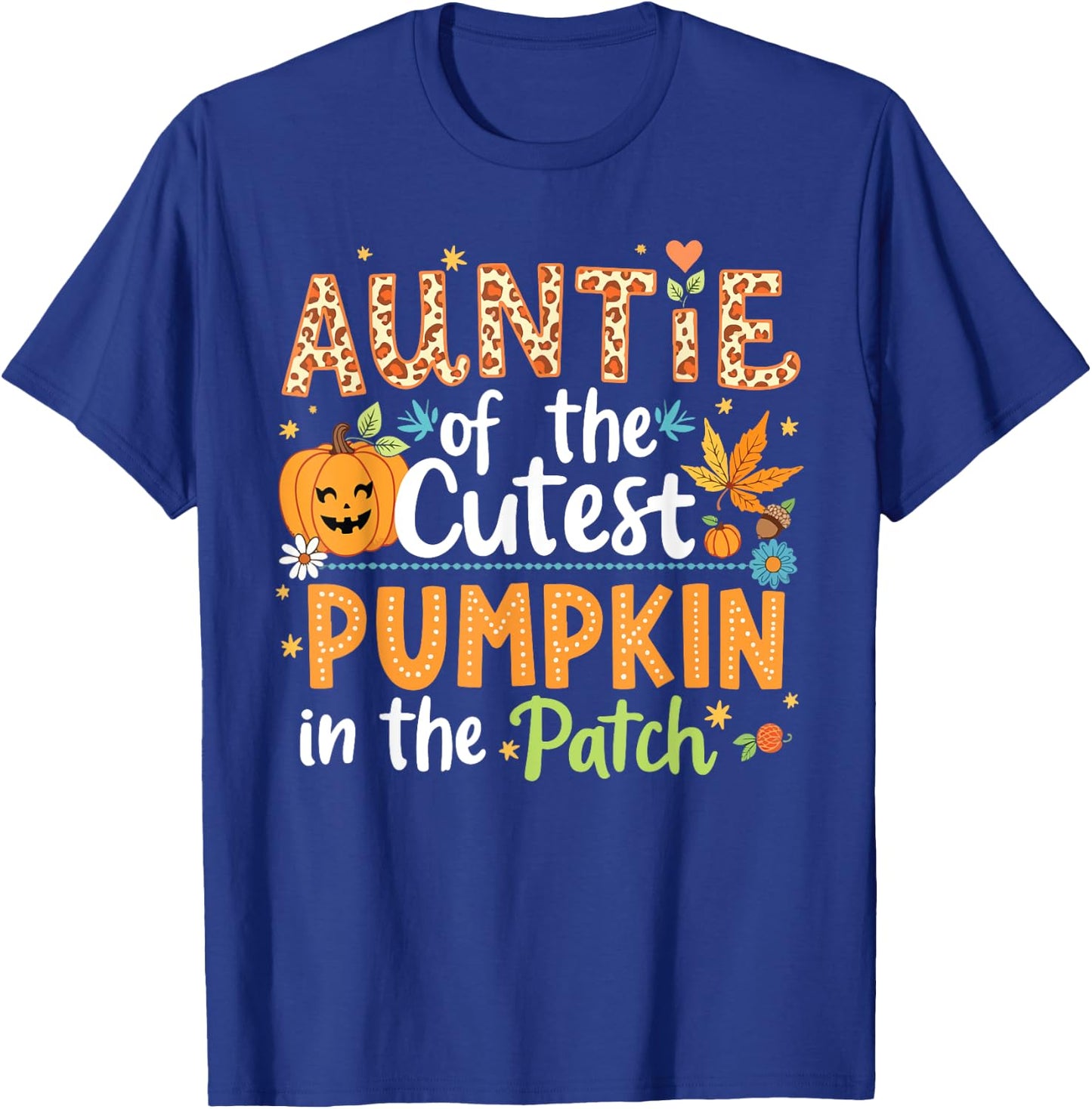Auntie Of The Cutest Pumpkin In The Patch Halloween Pumpkins T-Shirt - T-Shirt | Royal