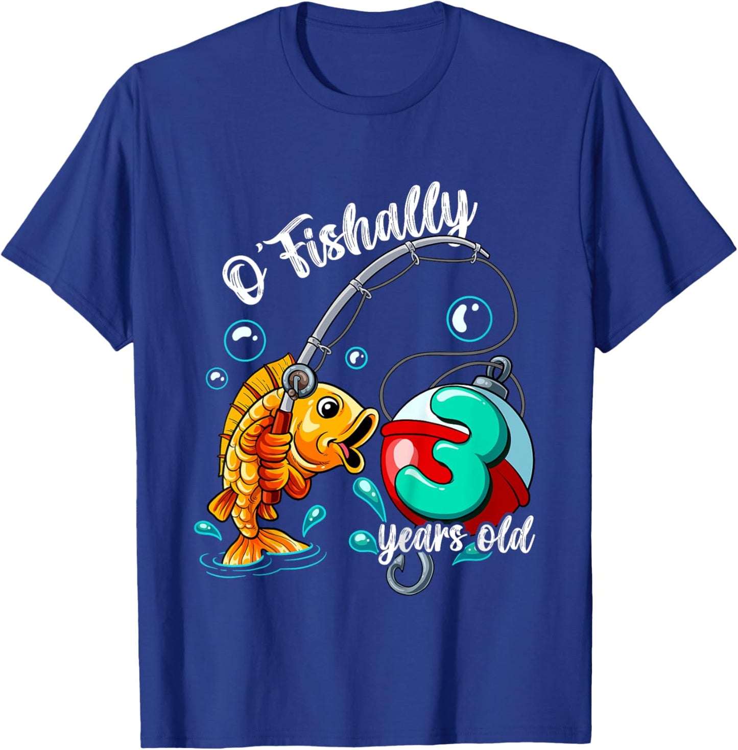 O'fishally 3 years old 3rd Birthday Fishing T-Shirt - T-Shirt | Royal