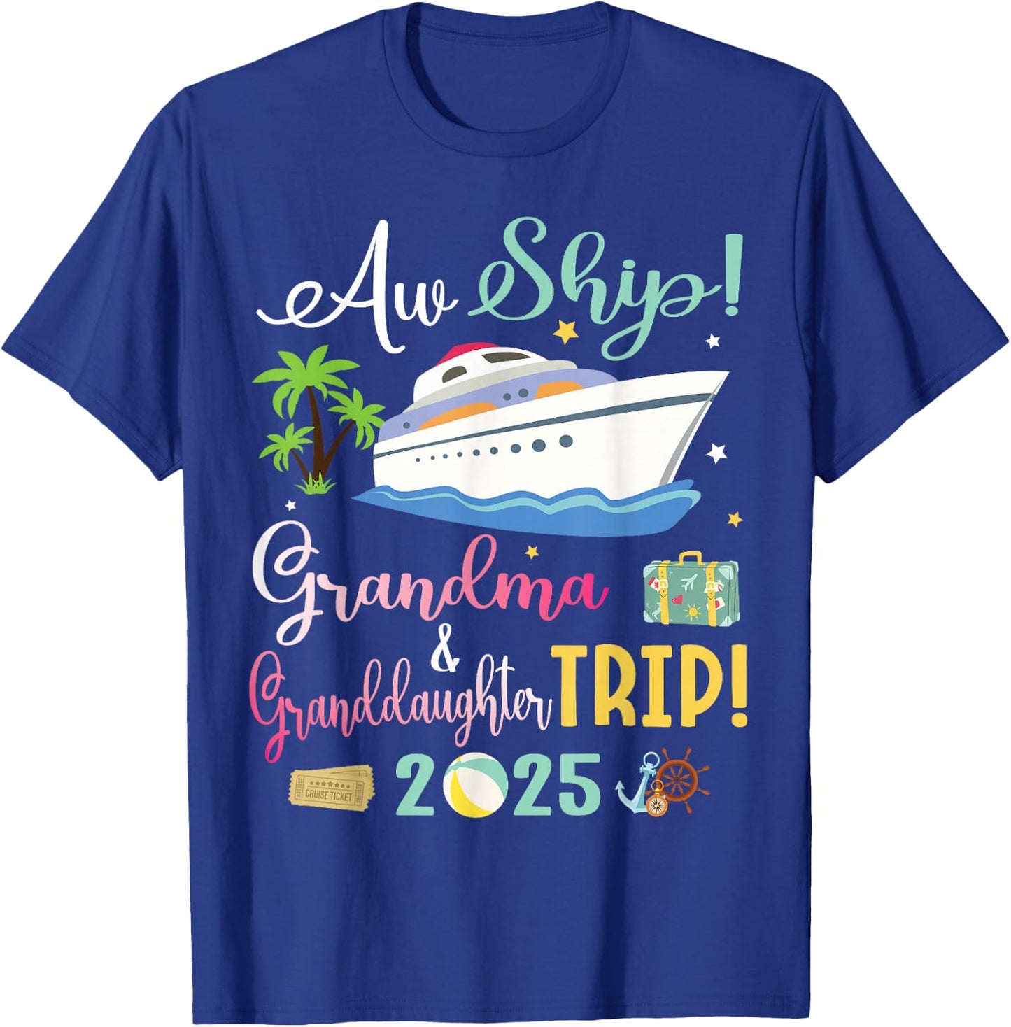 Aw Cruise Ship Grandma & Granddaughter Trip 2025 Family Day T-Shirt - T-Shirt | Royal