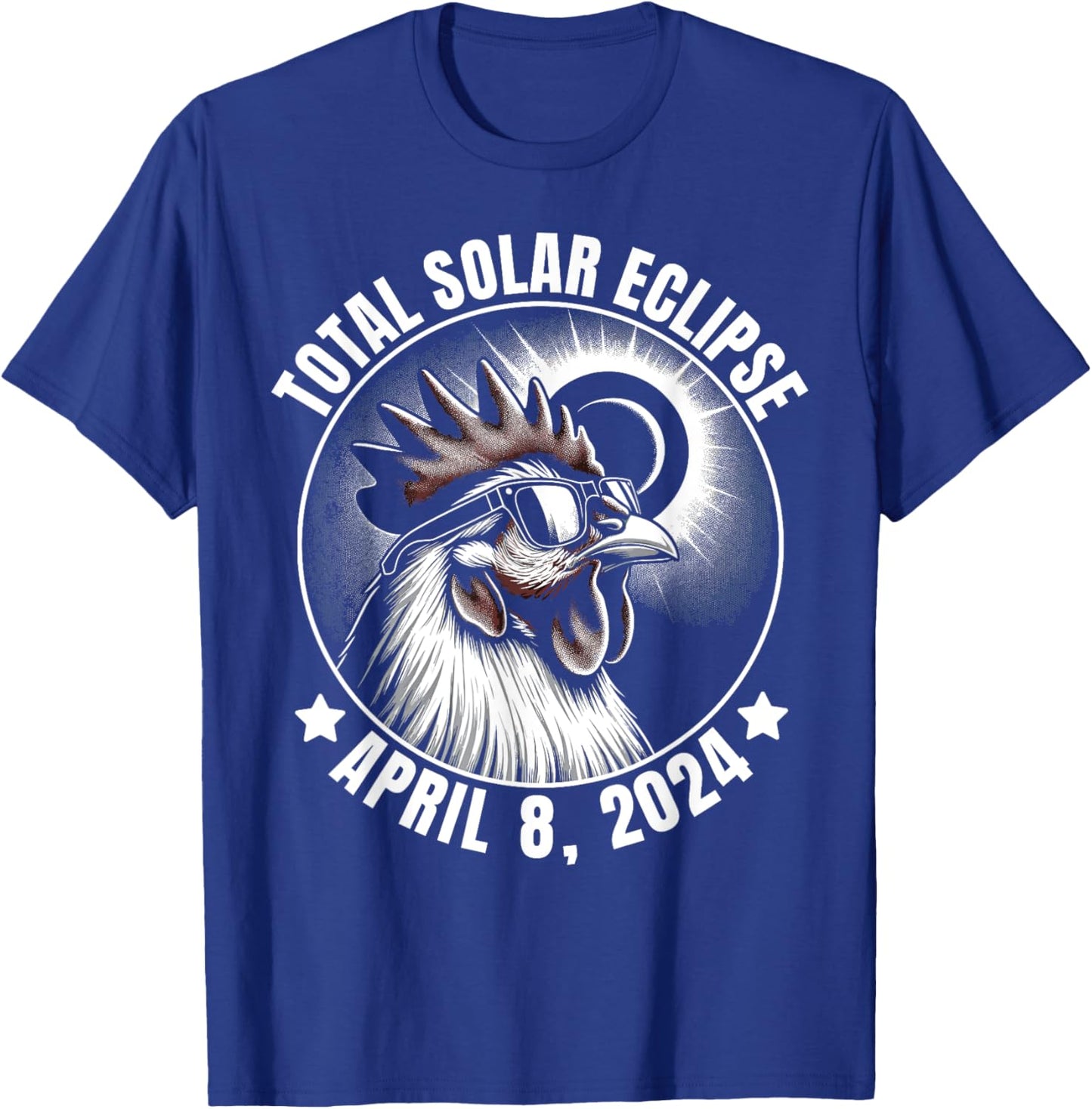 2024 Total Solar Eclipse Chicken Wearing Glasses Totality T-Shirt - T-Shirt | Royal
