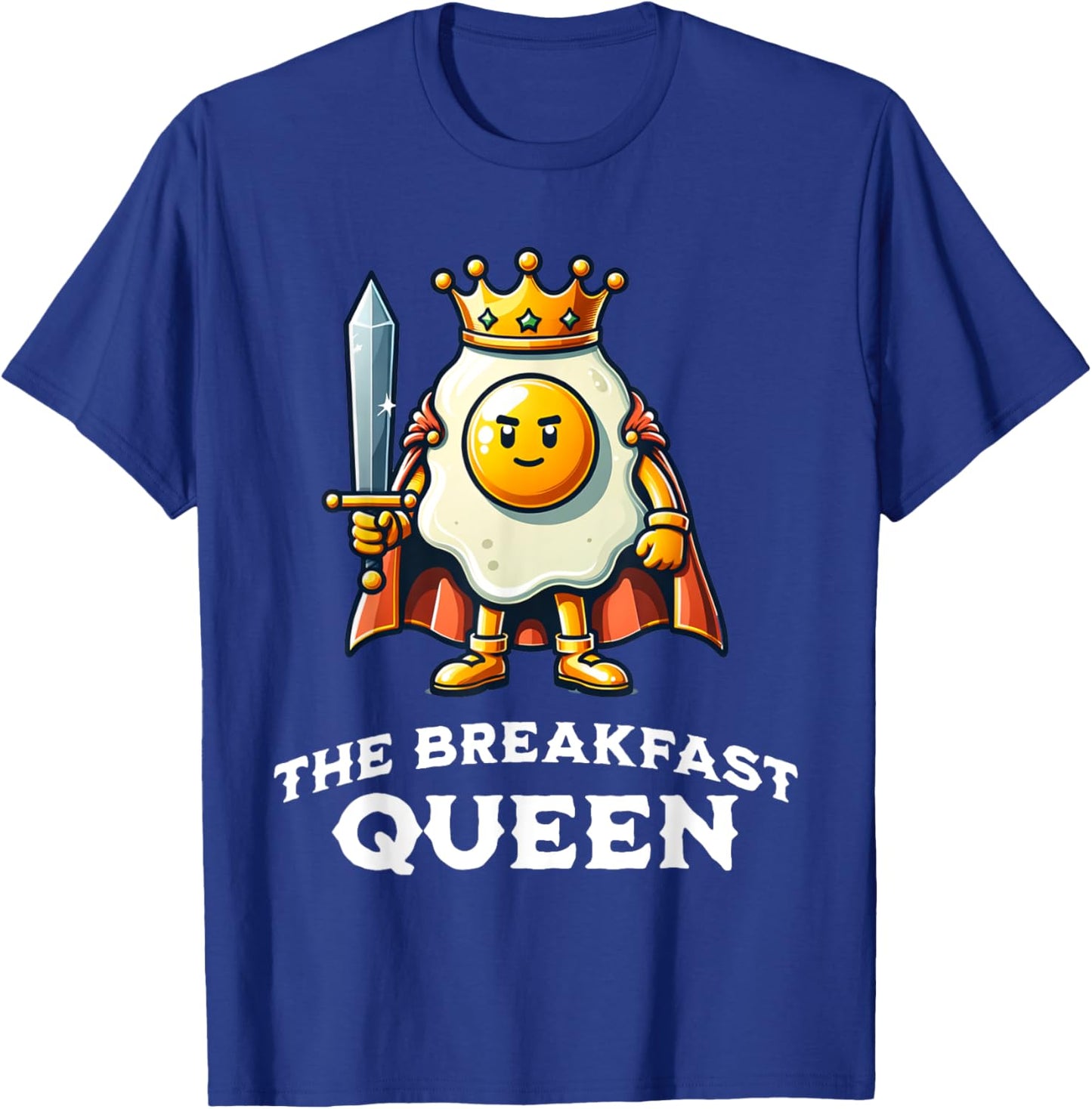 Breakfast Queen Funny Quote Breakfast Lover T-Shirt - T-Shirt | Royal
