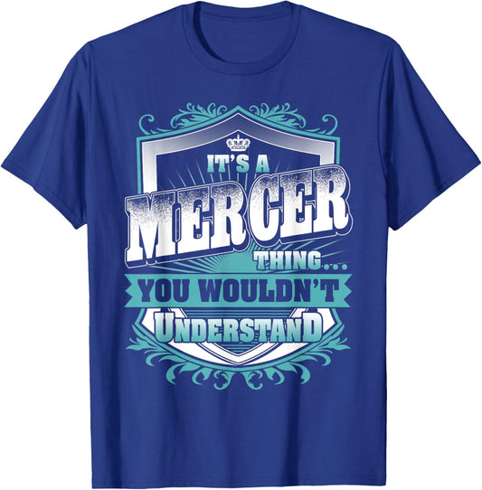 It's A MERCER Thing You Wouldn't Understand Name Vintage T-Shirt - T-Shirt | Royal