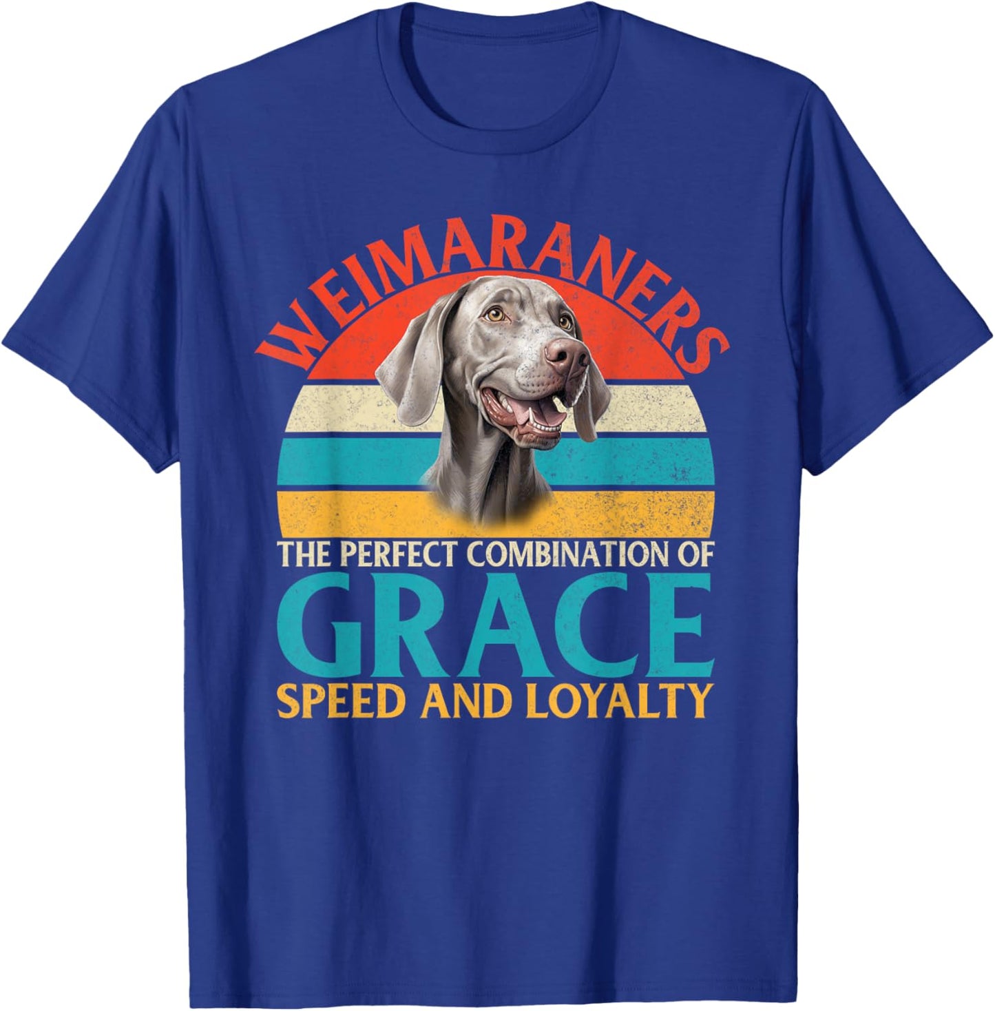 Weimaraner Combination Grace Speed and Loyalty Weimaraner T-Shirt - T-Shirt | Royal
