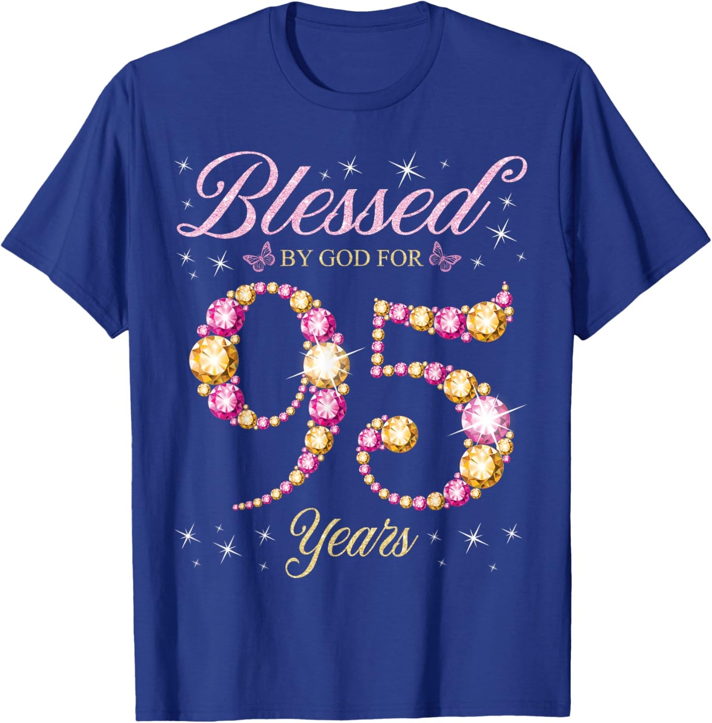 Blessed By God For 95 Years Old 95th Birthday Party T-Shirt - T-Shirt | Royal