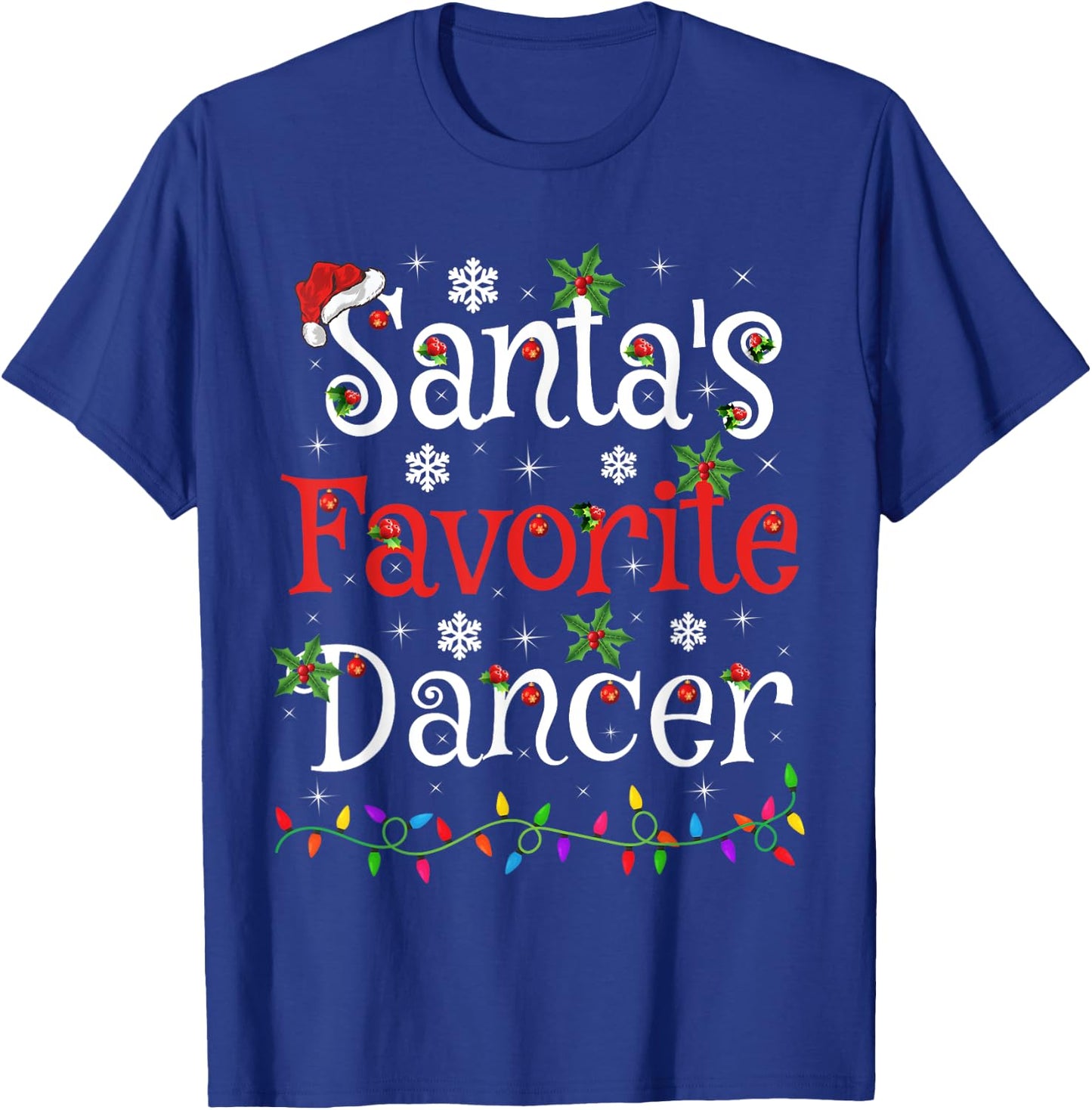 Dancer Xmas Gift Santa's Favorite Dancer Christmas T-Shirt - T-Shirt | Royal