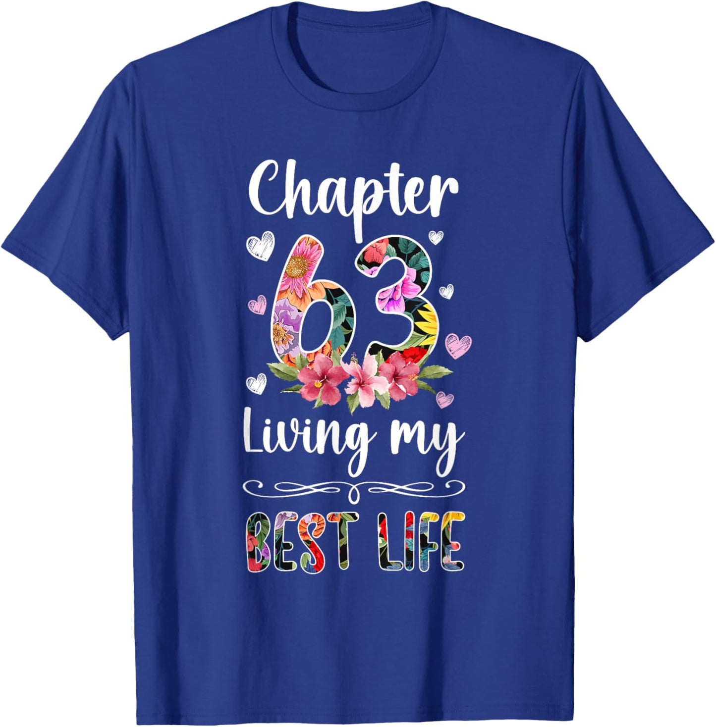 Chapter 63 Year Old 63rd Birthday It's My 63rd Bday T-Shirt - T-Shirt | Royal