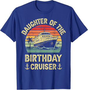 Daughter Of The Birthday Cruiser Birthday Cruise Vacation T-Shirt - T-Shirt | Royal
