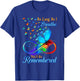 As Long As I Breathe You'll Be Remembered Butterfly T-Shirt - T-Shirt | Royal