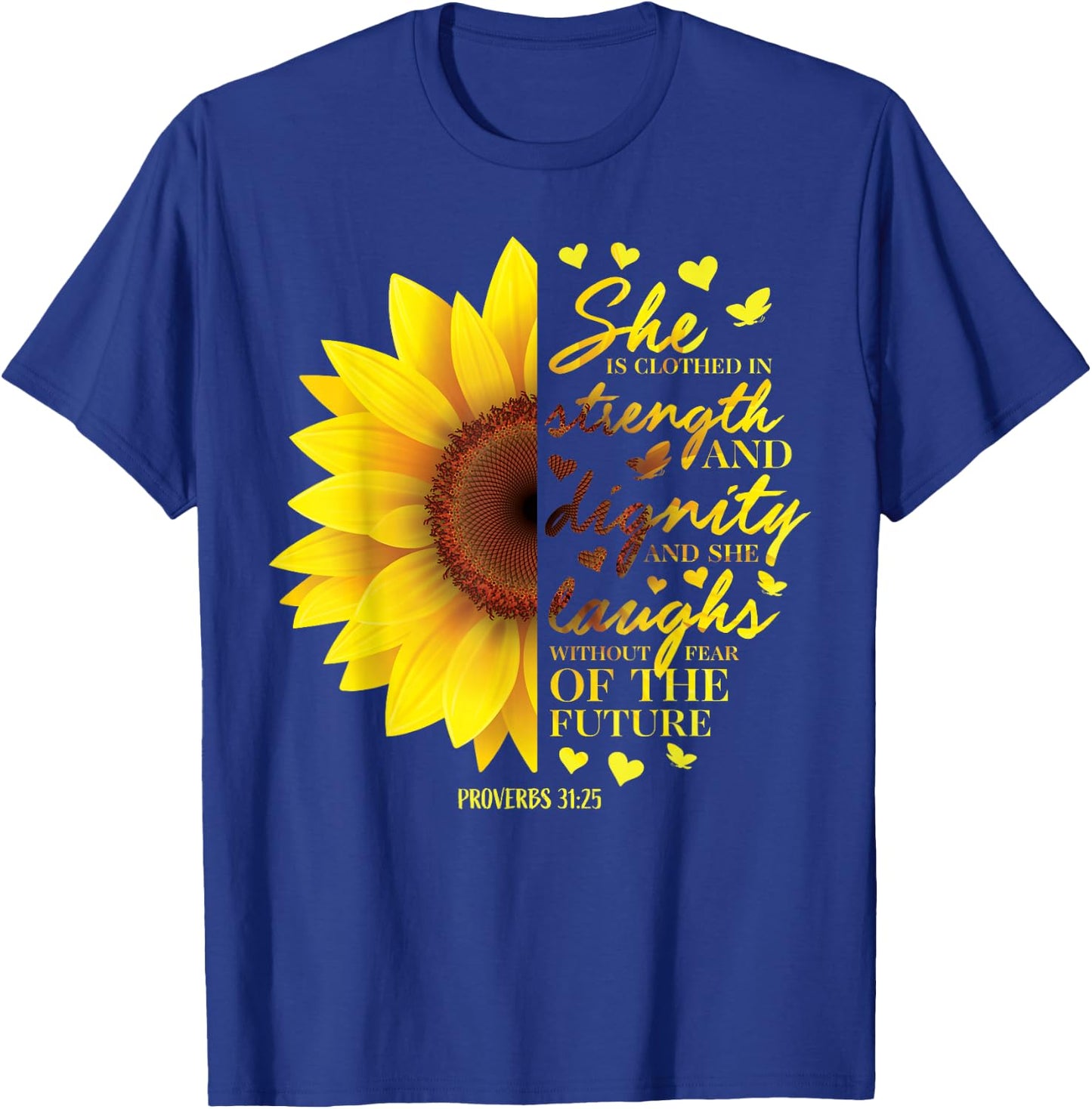 Proverbs 31 Sunflower Christian Bible Verse Religious Faith T-Shirt - T-Shirt | Royal