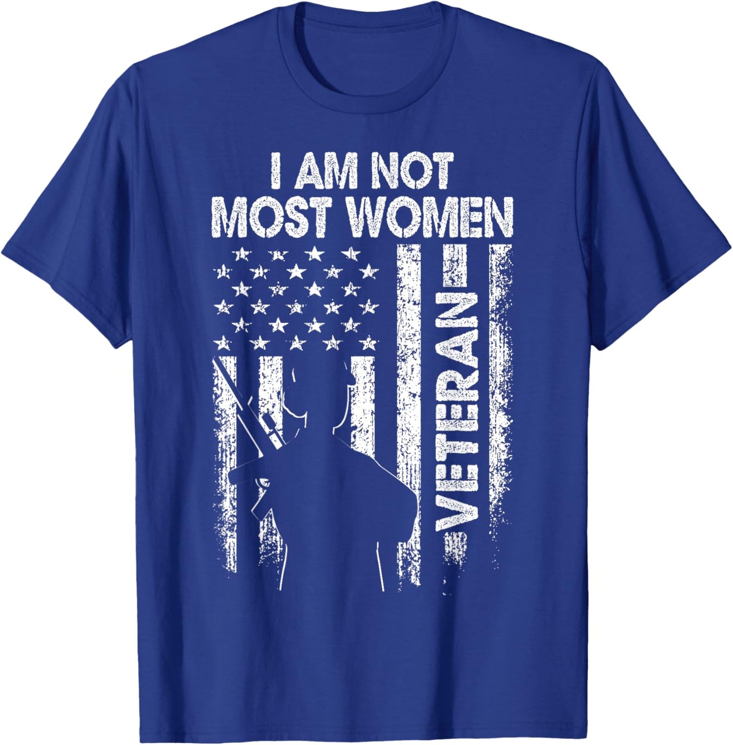 I Am Not Most Women Veteran Shirt Soldier Wife Mom Mother T-Shirt - T-Shirt | Royal