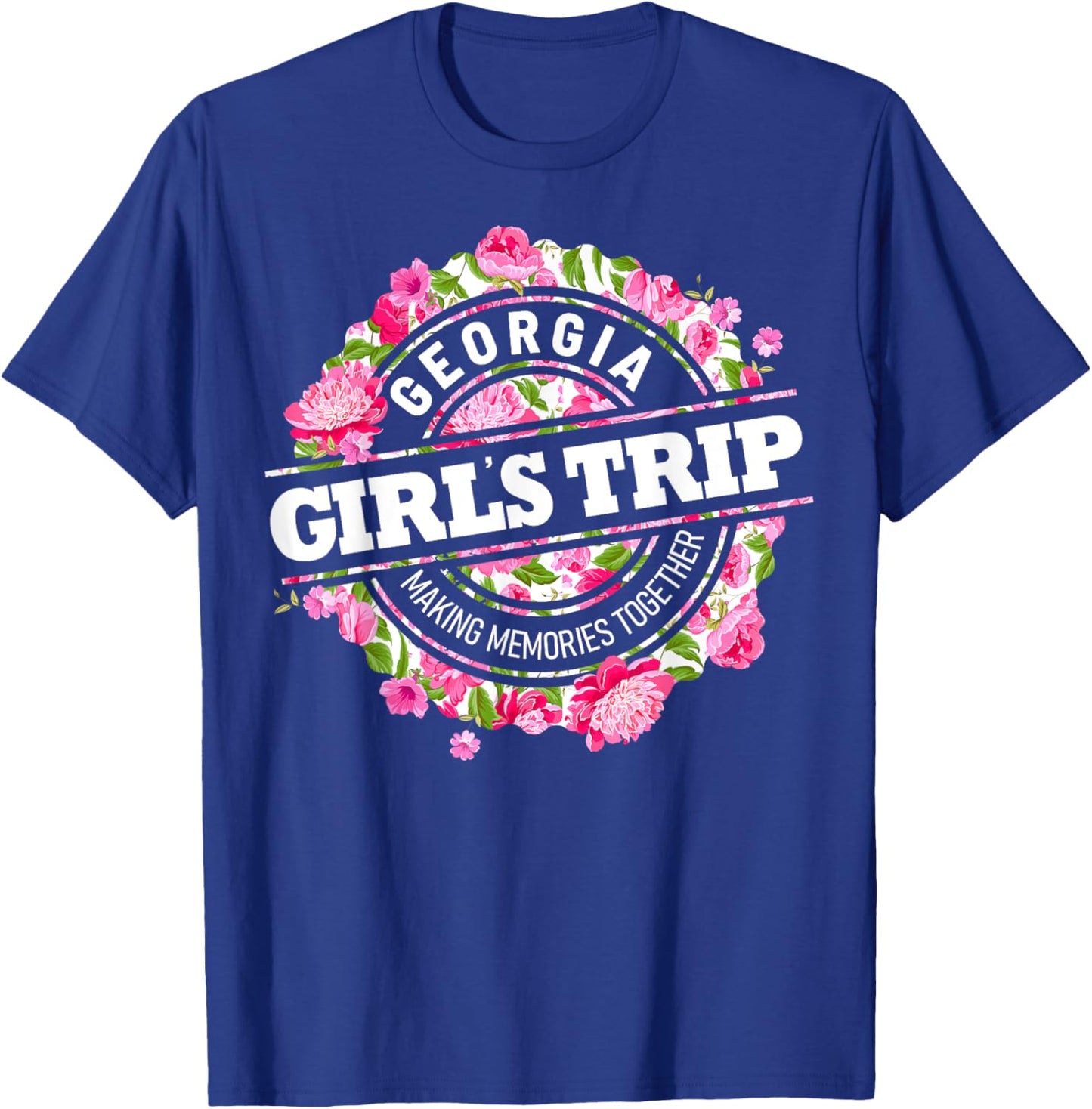 Girls Trip Georgia 2024 Shirts For Weekend Vacation T-Shirt - T-Shirt | Royal