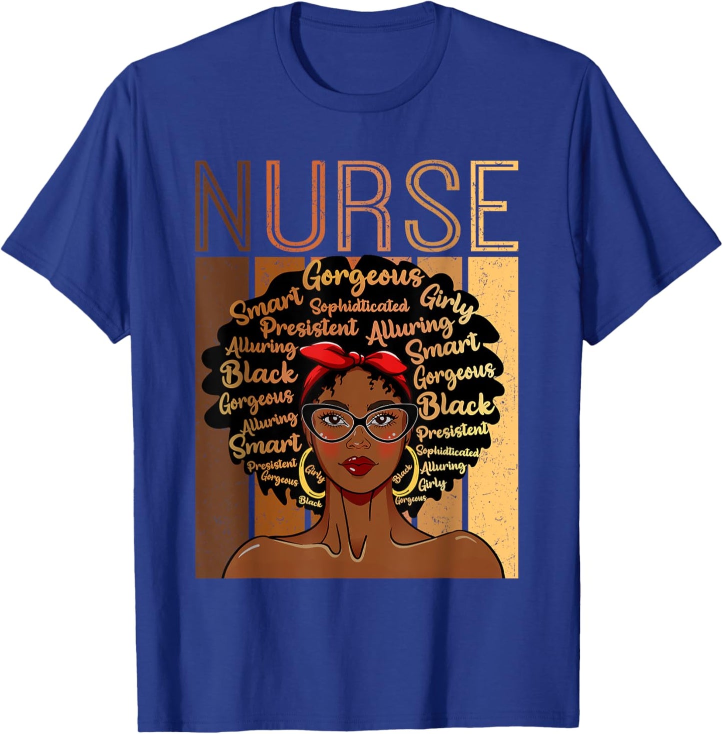 Black Strong Nurse Afro Love Melanin African American T-Shirt - T-Shirt | Royal