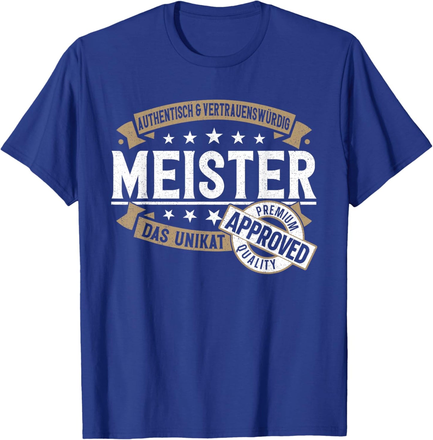 Meister - Meisterprüfung bestanden - Handwerk T-Shirt - T-Shirt | Royal