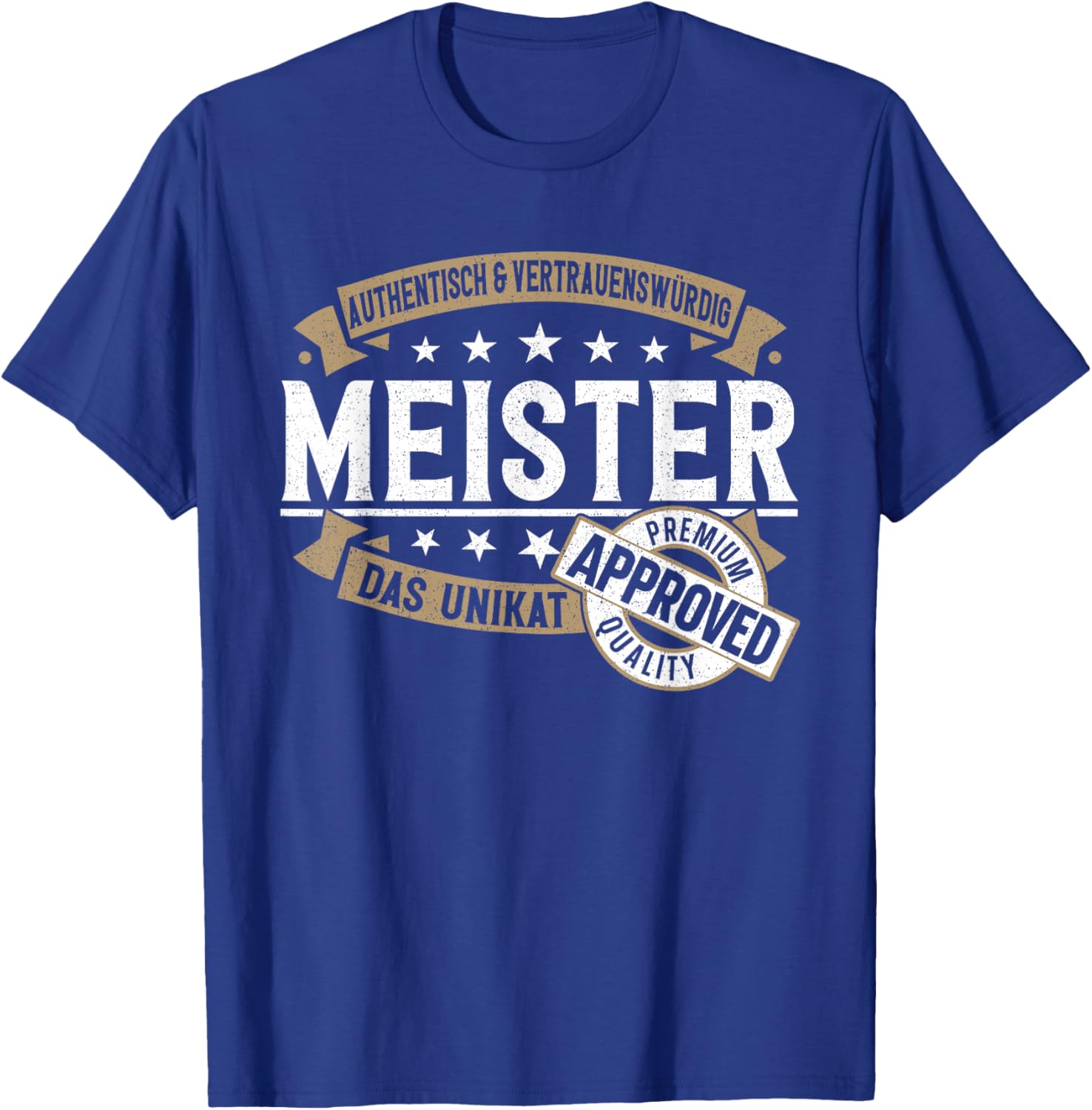 Meister - Meisterprüfung bestanden - Handwerk T-Shirt - T-Shirt | Royal