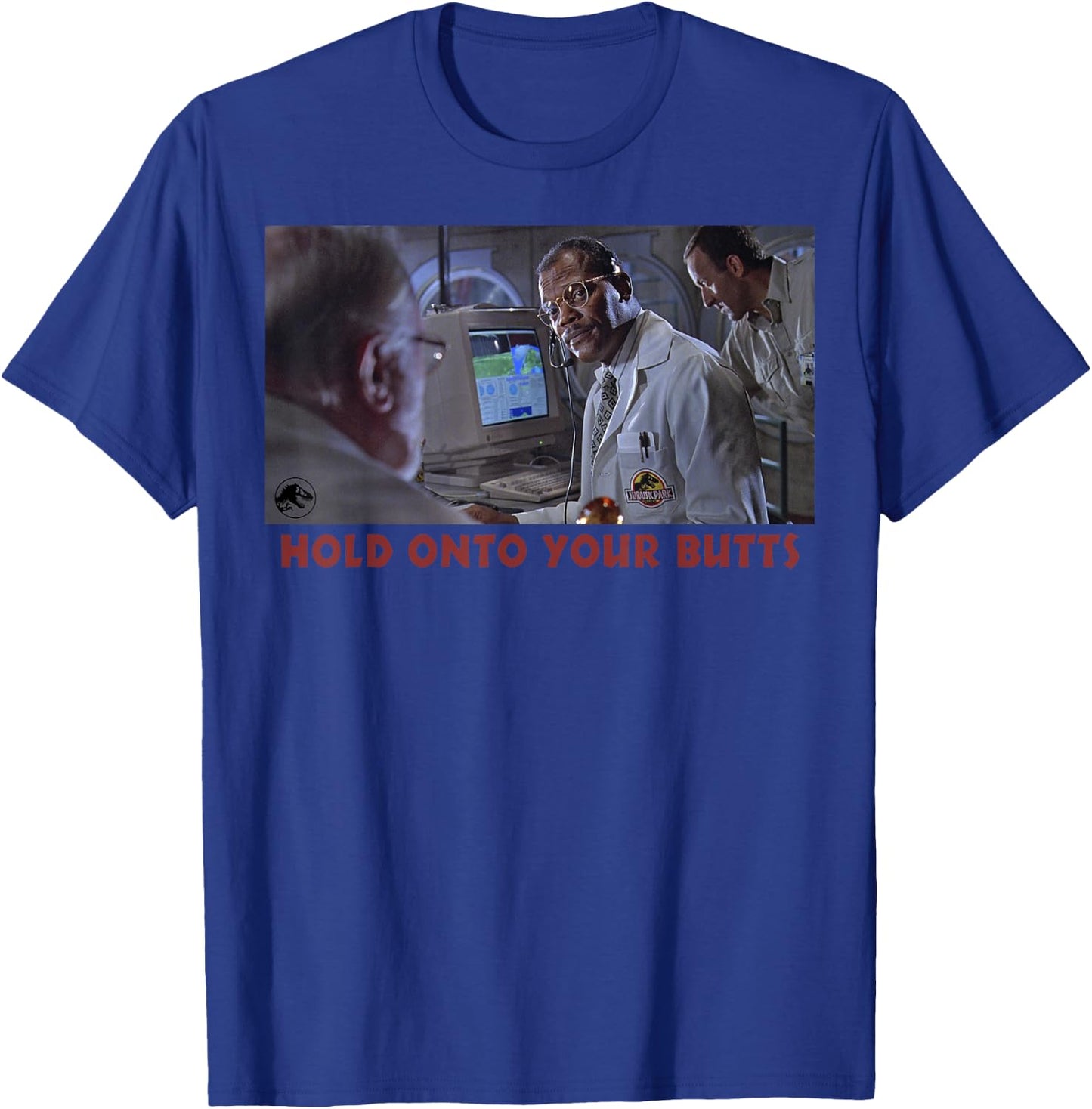 Jurassic Park Doctor Ray Arnold Hold Onto Your Butts Photo T-Shirt - T-Shirt | Royal