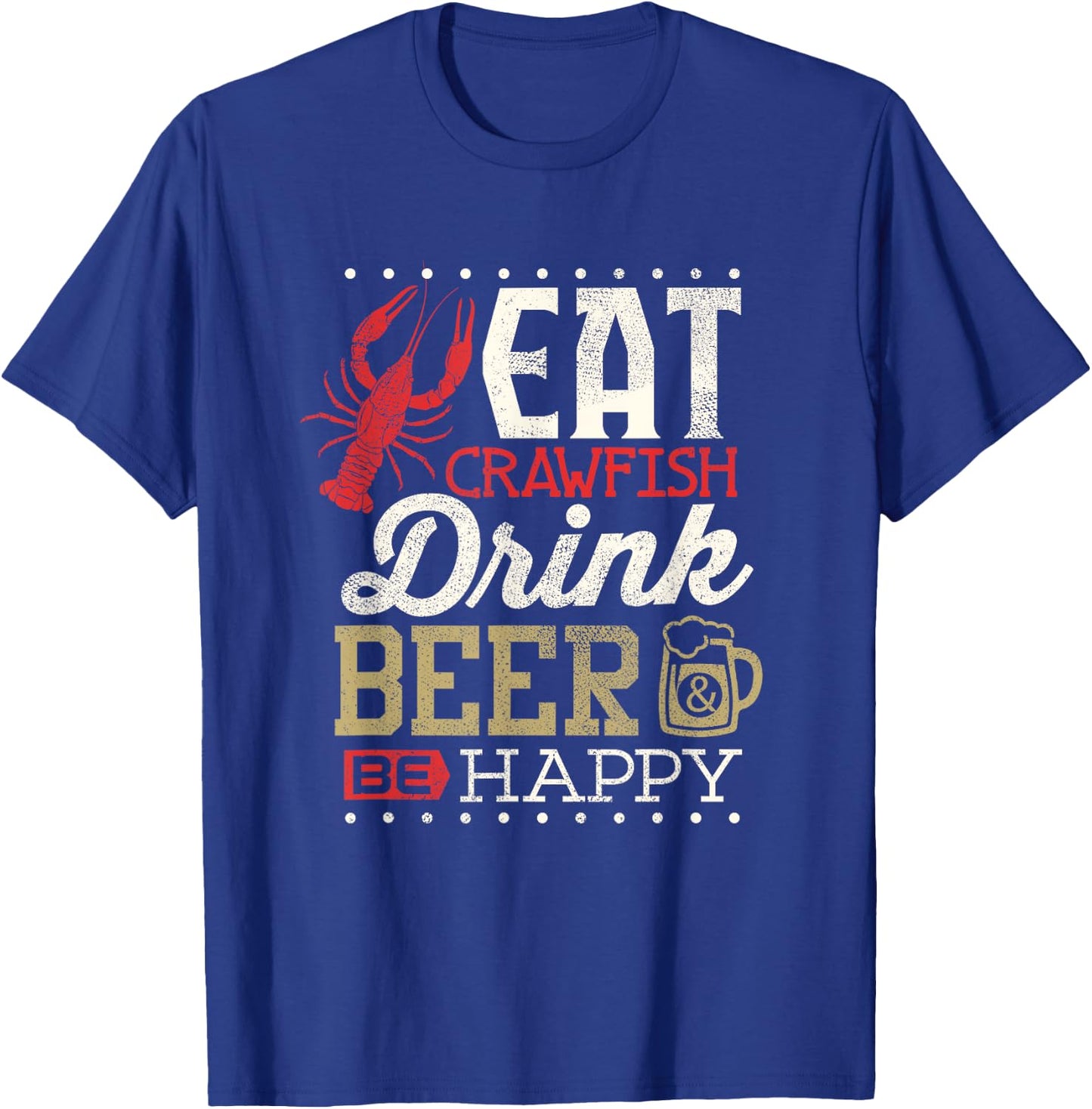 Funny Crawfish Boil Shirt Drink Beer Crayfish Festival Men T-Shirt - T-Shirt | Royal