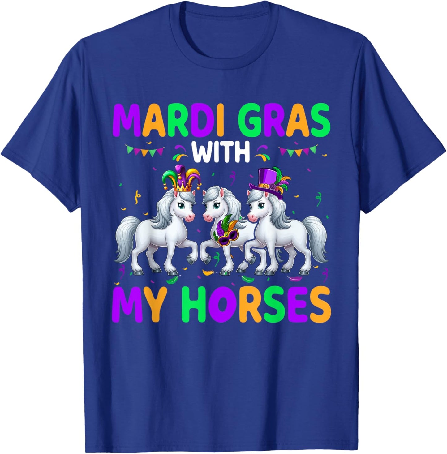 Mardi Gras With My Horses Three Cute Horses Masked Beads T-Shirt - T-Shirt | Royal