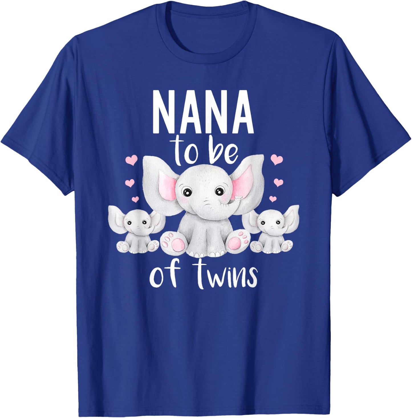 Nana To Be Of Twins Elephant Baby Shower Twin Nana T-Shirt - T-Shirt | Royal