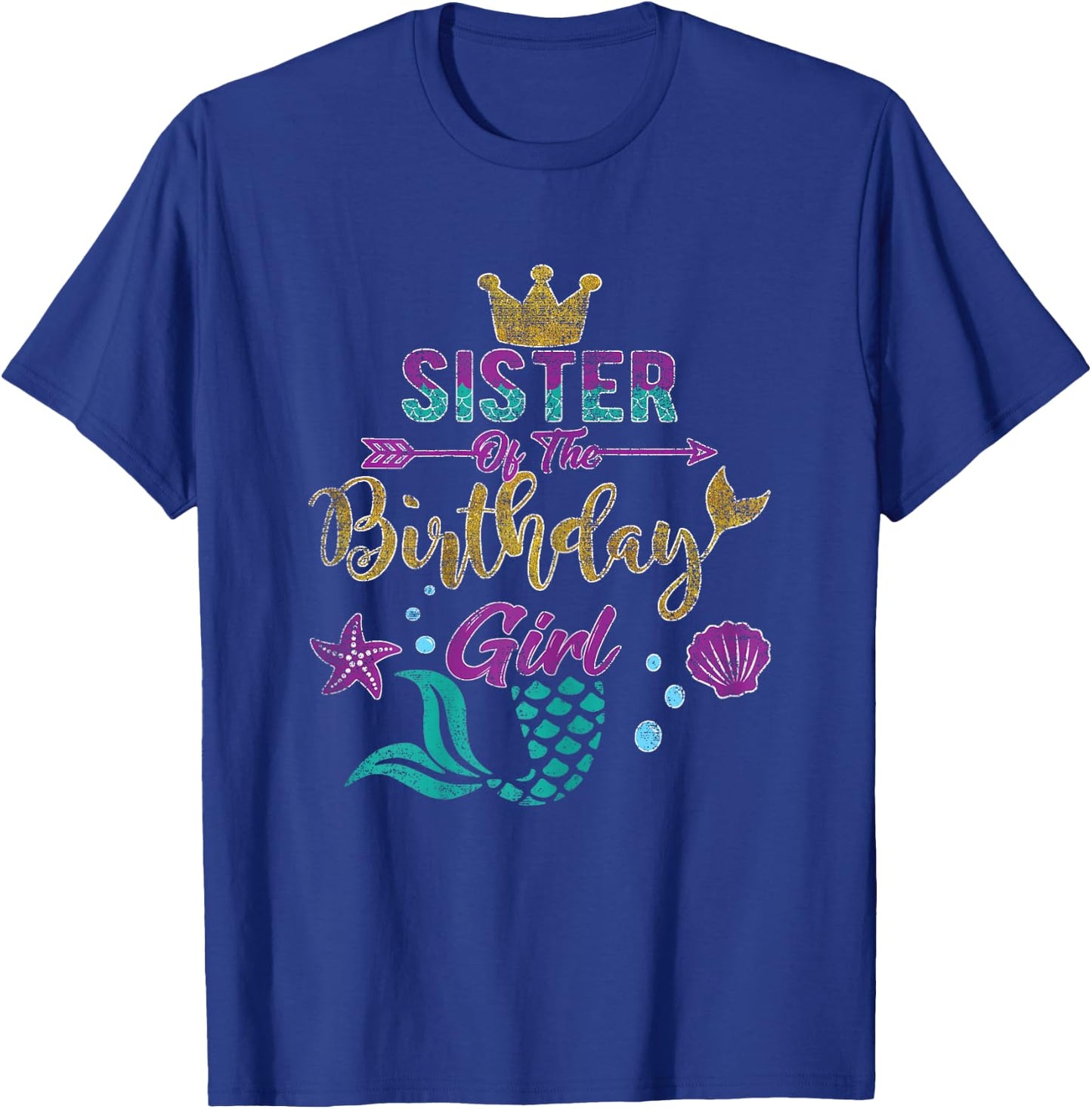 Sister of the Birthday | Girl Mermaid Gift Birthday Girl T-Shirt - T-Shirt | Royal