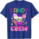 Candy Land Candy Crew Decorations Sweetie Candy Squad T-Shirt - T-Shirt | Royal
