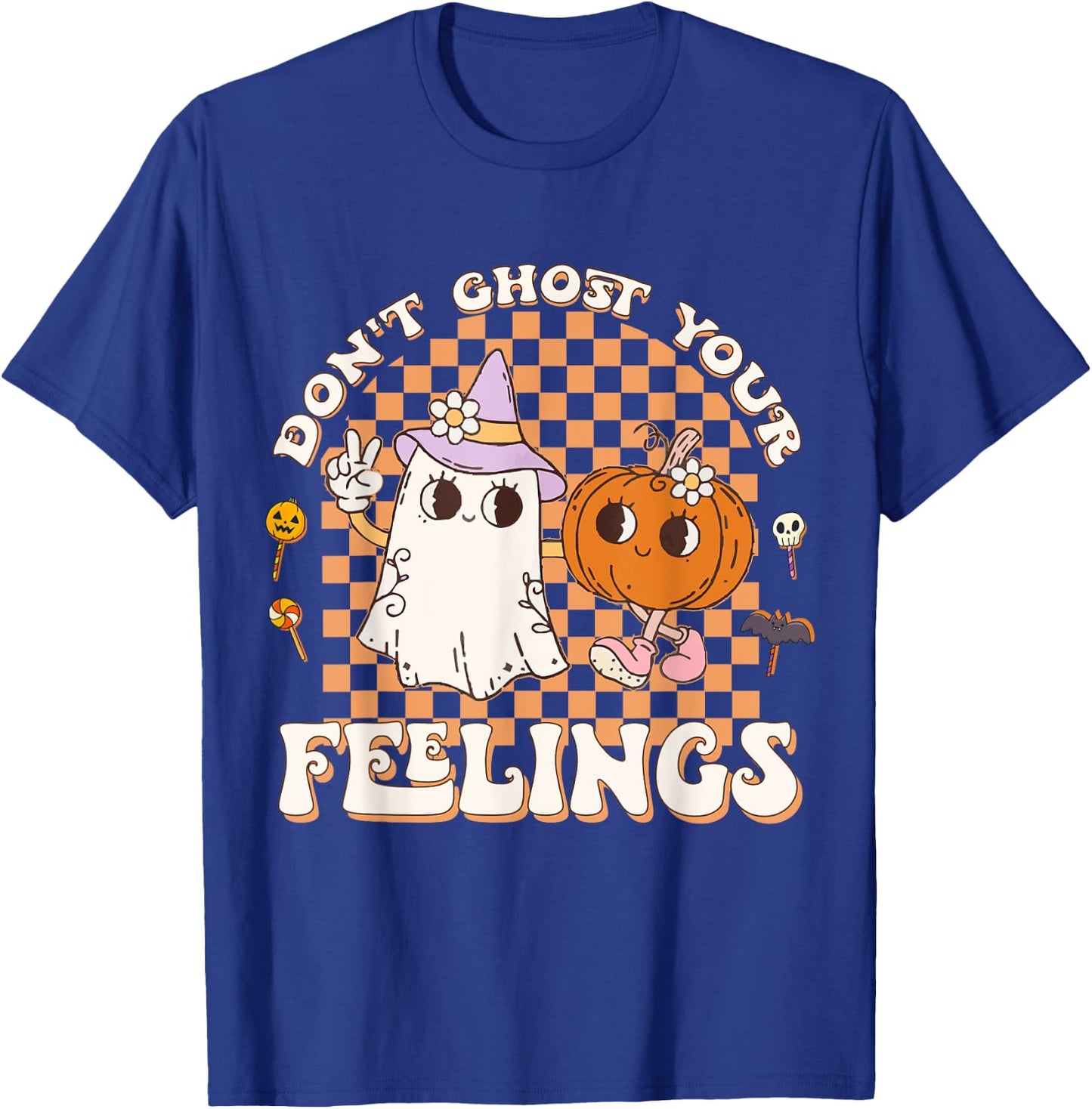 Cool Mental Health Halloween Quote Don't Ghost Your Feelings T-Shirt - T-Shirt | Royal