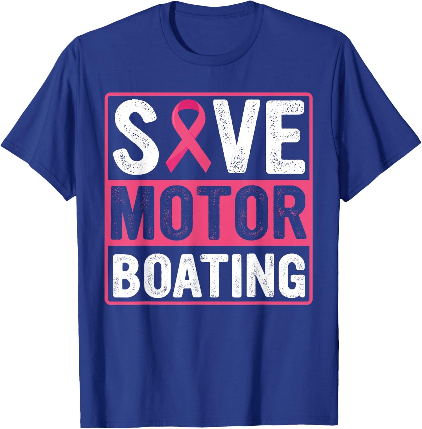 Save Motor Boating Breast Cancer Pink Ribbon T-Shirt - T-Shirt | Royal