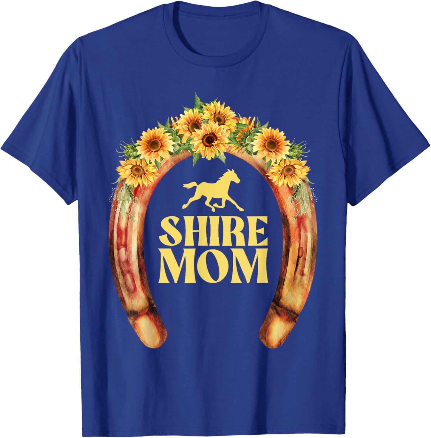 Shire Horse Mom, Shire Horse T-Shirt - T-Shirt | Royal