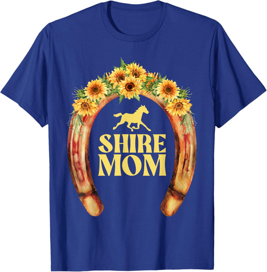 Shire Horse Mom, Shire Horse T-Shirt - T-Shirt | Royal