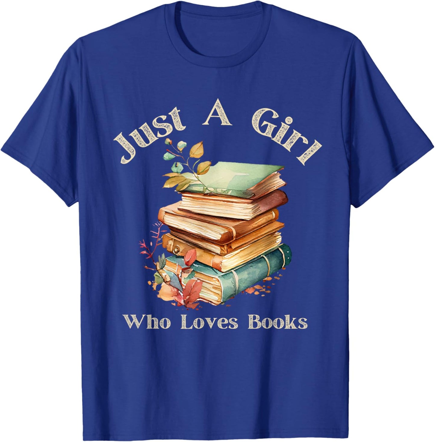 Retro Vintage Funny Quote Book Just a Girl Who Loves Books T-Shirt - T-Shirt | Royal