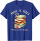 Retro Vintage Funny Quote Book Just a Girl Who Loves Books T-Shirt - T-Shirt | Royal